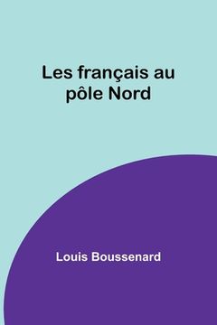 portada Les français au pôle Nord (in English)