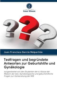 portada Testfragen und begründete Antworten zur Geburtshilfe und Gynäkologie (en Alemán)