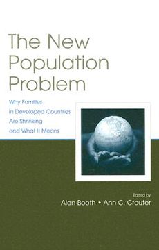 portada the new population problem: why families in developed countries are shrinking and what it means (en Inglés)