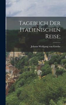 portada Tagebuch Der Italienischen Reise; (en Alemán)