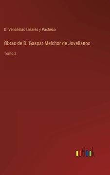 portada Obras de D. Gaspar Melchor de Jovellanos: Tomo 2