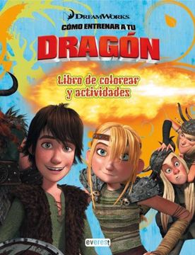 Libro Cómo Entrenar a tu Dragón. Libro de Colorear y Actividades De  Dreamworks Animation Skg. - Buscalibre