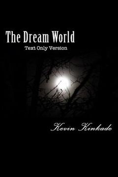 portada The Dream World-Text Only Version (en Inglés)