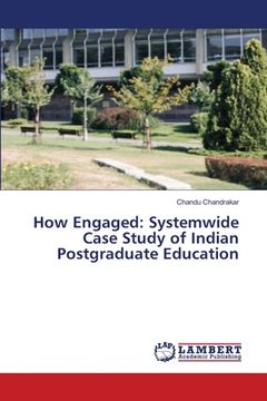 portada How Engaged: Systemwide Case Study of Indian Postgraduate Education