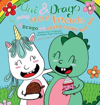 portada Uni & Drago meet new friends - EN-VN bilingual version (en Inglés)