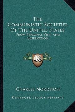 portada the communistic societies of the united states: from personal visit and observation