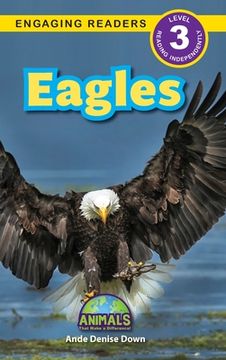 portada Eagles: Animals That Make a Difference! (Engaging Readers, Level 3) (en Inglés)