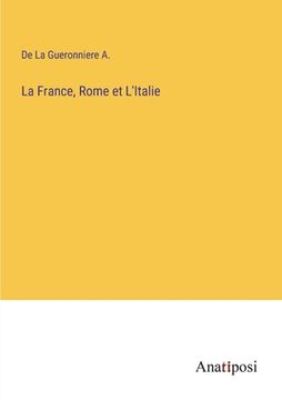 portada La France, Rome et L'Italie (in French)