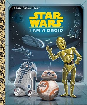 portada I am a Droid (Star Wars) (Little Golden Book) (en Inglés)