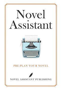 portada Novel Assistant: Pre-Plan Your Novel (in English)