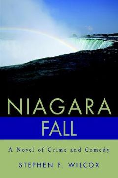 portada niagara fall: a novel of crime and comedy (en Inglés)