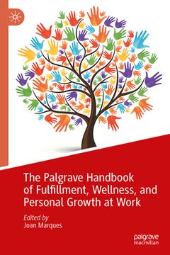 portada The Palgrave Handbook of Fulfillment, Wellness, and Personal Growth at Work (in English)