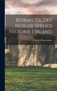 portada Bidrag Til Det Norske Sprogs Historie I Irland (en Sueco)