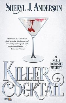 portada Killer Cocktail: A Molly Forrester Mystery: Volume 2 (The Molly Forrester Series)