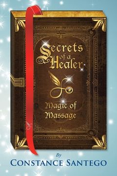 portada Secrets of a Healer - Magic of Massage (en Inglés)