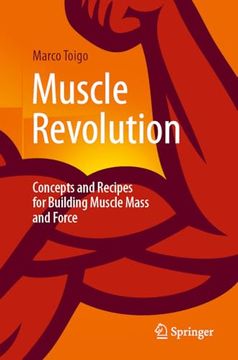 portada Muscle Revolution: Concepts and Recipes for Building Muscle Mass and Force (en Inglés)