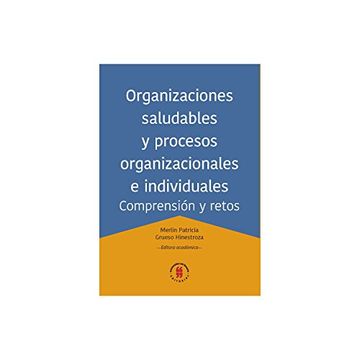 portada Organizaciones saludables y procesos organizacionales e individuales: Comprensión y retos (Textos de Administración nº 3) (Spanish Edition)