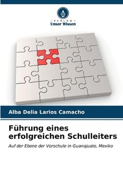 portada Führung eines erfolgreichen Schulleiters (in German)