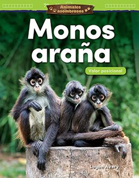 portada Animales Asombrosos: Monos Araña: Valor Posicional