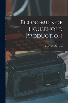 portada Economics of Household Production (in English)
