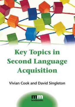 portada Key Topics in Second Language Acquisition (en Inglés)