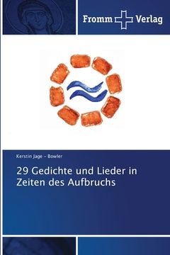 portada 29 Gedichte und Lieder in Zeiten des Aufbruchs (en Alemán)