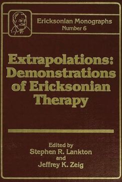 portada Extrapolations: Demonstrations of Ericksonian Therapy: Ericksonian Monographs 6 (en Inglés)