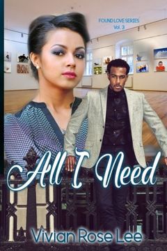 portada All I Need: Volume 3 (Found Love Series)