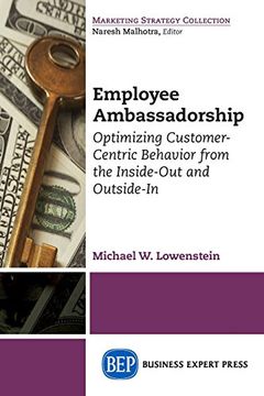 portada Employee Ambassadorship: Optimizing Customer-Centric Behavior from the Inside-Out and Outside-In (en Inglés)