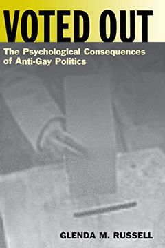portada Voted Out: The Psychological Consequences of Anti-Gay Politics (Qualitative Studies in Psychology) (en Inglés)