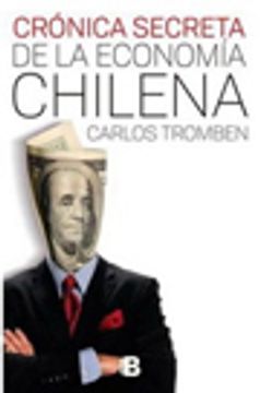 portada CRONICA SECRETA DE LA ECONOMIA CHILENA