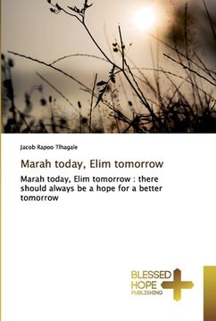 portada Marah today, Elim tomorrow (en Inglés)