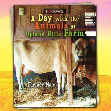 portada A Day with the Animals at Upland Hills Farm (en Inglés)