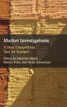 portada Market Investigations: A new Competition Tool for Europe? (en Inglés)