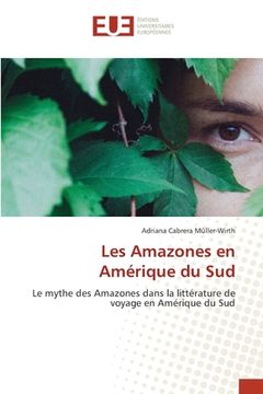 portada Les Amazones en Amérique du Sud (in French)