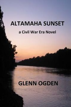 portada Altamaha Sunset: a Civil War Era Novel (en Inglés)