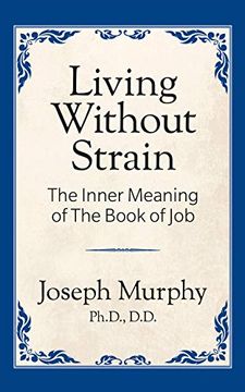 portada Living Without Strain: The Inner Meaning of the Book of job (en Inglés)