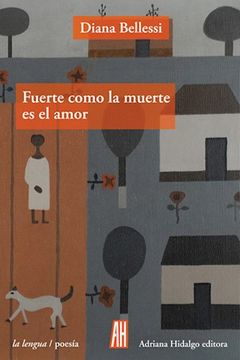 portada Fuerte Como la Muerte es el Amor (in Spanish)