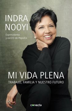 portada Mi Vida Plena: Trabajo, Familia y Nuestro Futuro / my Life in Full: Work, Famil y, and our Future (Spanish Edition) [Soft Cover ] (in Spanish)