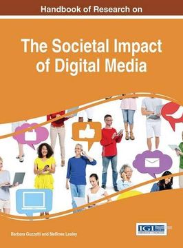 portada Handbook of Research on the Societal Impact of Digital Media (Advances in Media, Entertainment, and the Arts)
