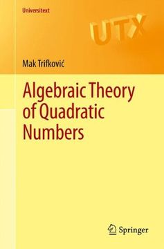 portada Algebraic Theory of Quadratic Numbers (Universitext) (en Inglés)