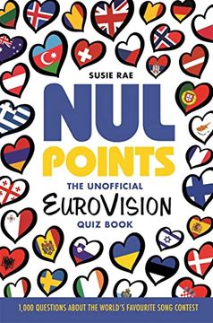 portada Nul Points - The Unofficial Eurovision Quiz Book: Over 1200 Questions about Everyone's Favourite Song Contest (in English)