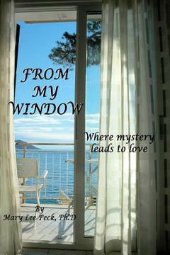 portada From My Window: Where mystery leads to love (in English)