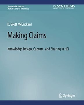 portada Making Claims: Knowledge Design, Capture, and Sharing in Hci