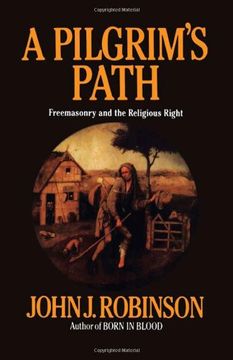 portada A Pilgrim's Path: Freemasonry and the Religious Right (en Inglés)