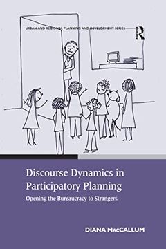 portada Discourse Dynamics in Participatory Planning: Opening the Bureaucracy to Strangers (en Inglés)