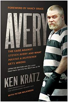 portada Avery: The Case Against Steven Avery and What "Making a Murderer" Gets Wrong (en Inglés)
