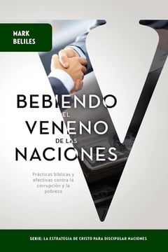 portada Tomando el Veneno de las Naciones: Venciendo la Corrupción y la Pobreza