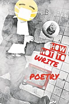 portada How not to Write Poetry (en Inglés)