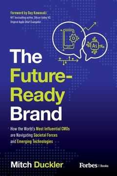 portada The Future-Ready Brand: How the World's Most Influential CMOS Are Navigating Societal Forces and Emerging Technologies (in English)
